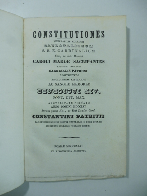 Constitutiones venerabilis Collegii Caudatariorum S.R.E. Cardinalium E.mi ac R.mi Domini Caroli Mariae Sacripantes